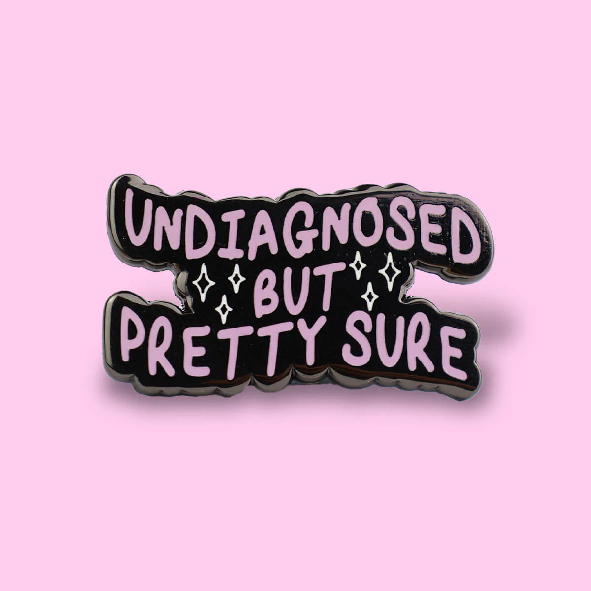 Undiagnosed but Pretty Sure Enamel Pin
