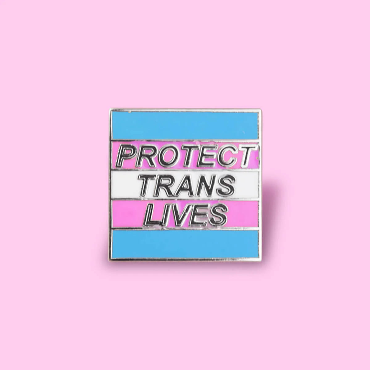 Protect Trans Lives Enamel Pin