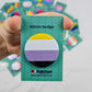 Nonbinary Pride Pin Badge | Nonbinary Flag Badge | 45mm