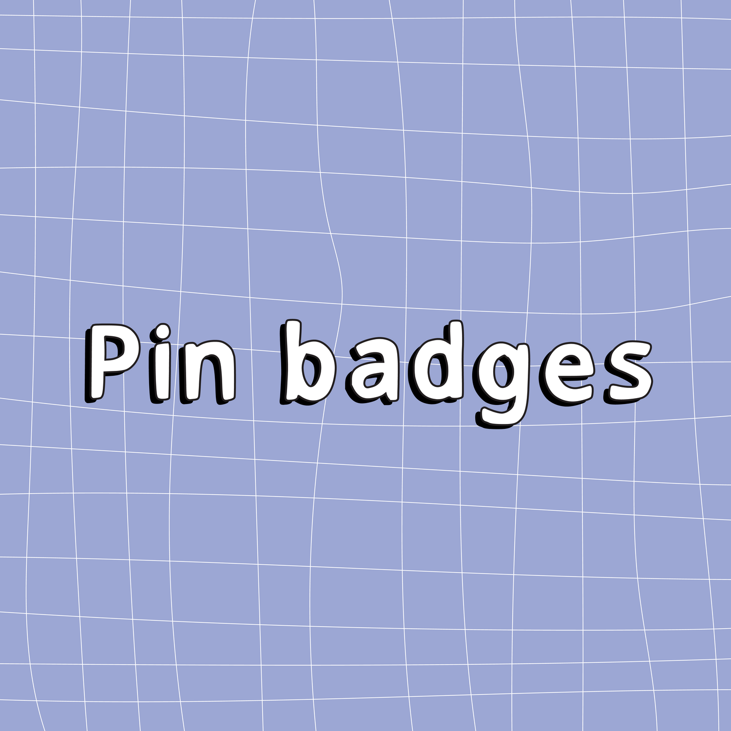 Pin Badges