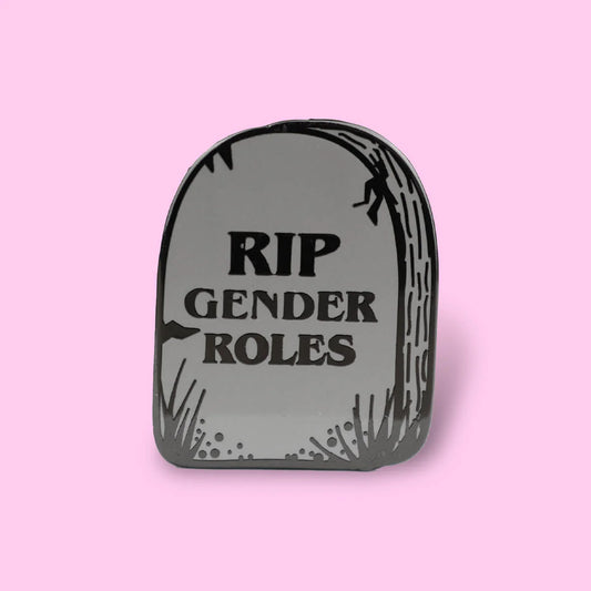 RIP Gender Roles Enamel Pin