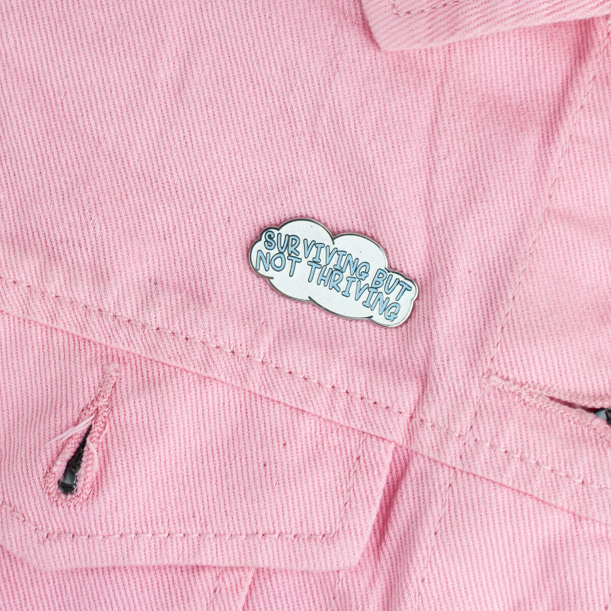 Surviving but Not Thriving Enamel Pin