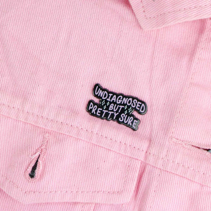 Undiagnosed but Pretty Sure Enamel Pin