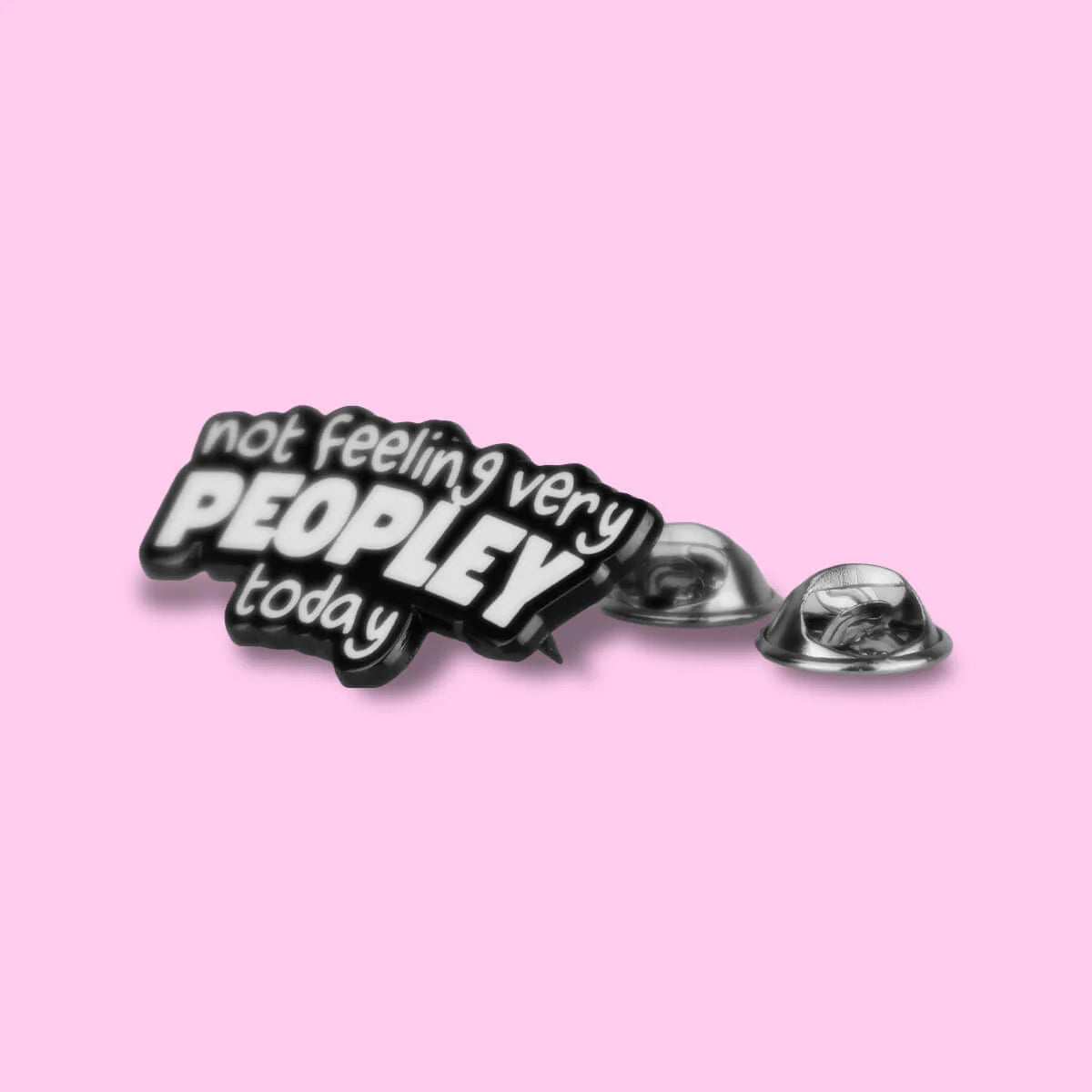 Not Feeling Very Peopley Today Enamel Pin
