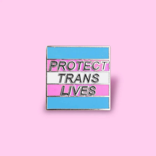 Protect Trans Lives Enamel Pin