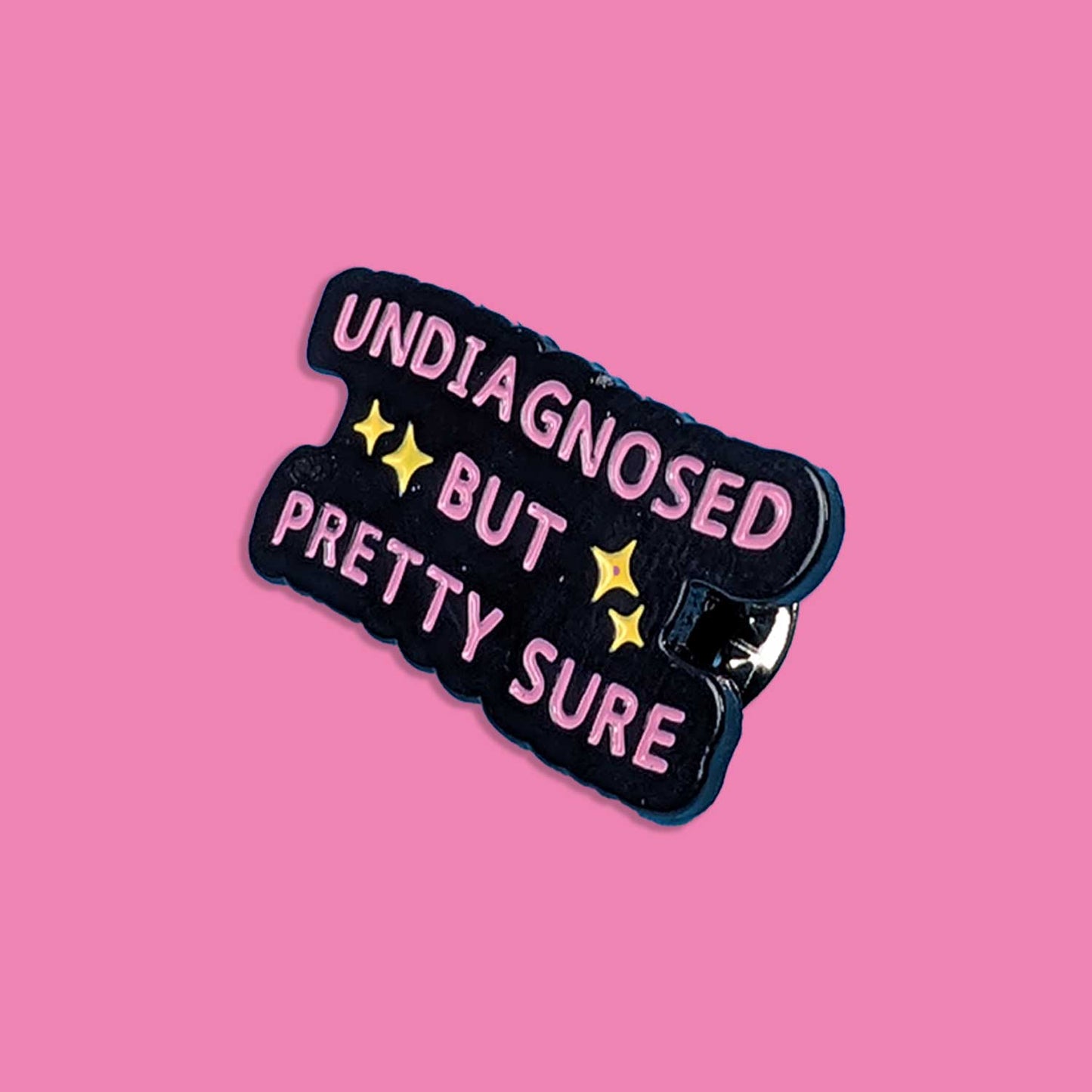 Undiagnosed but Pretty Sure Enamel Pin
