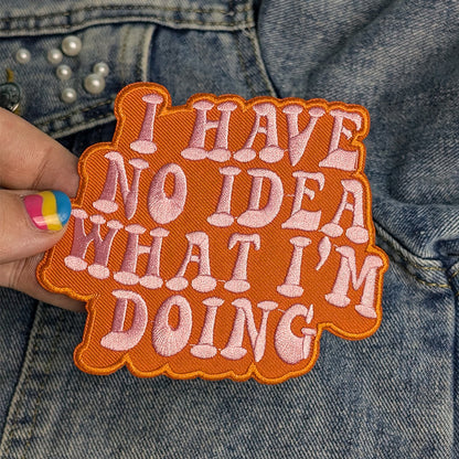 I have no idea what I'm doing patch