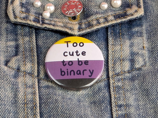 Too Cute To Be Binary pin badge