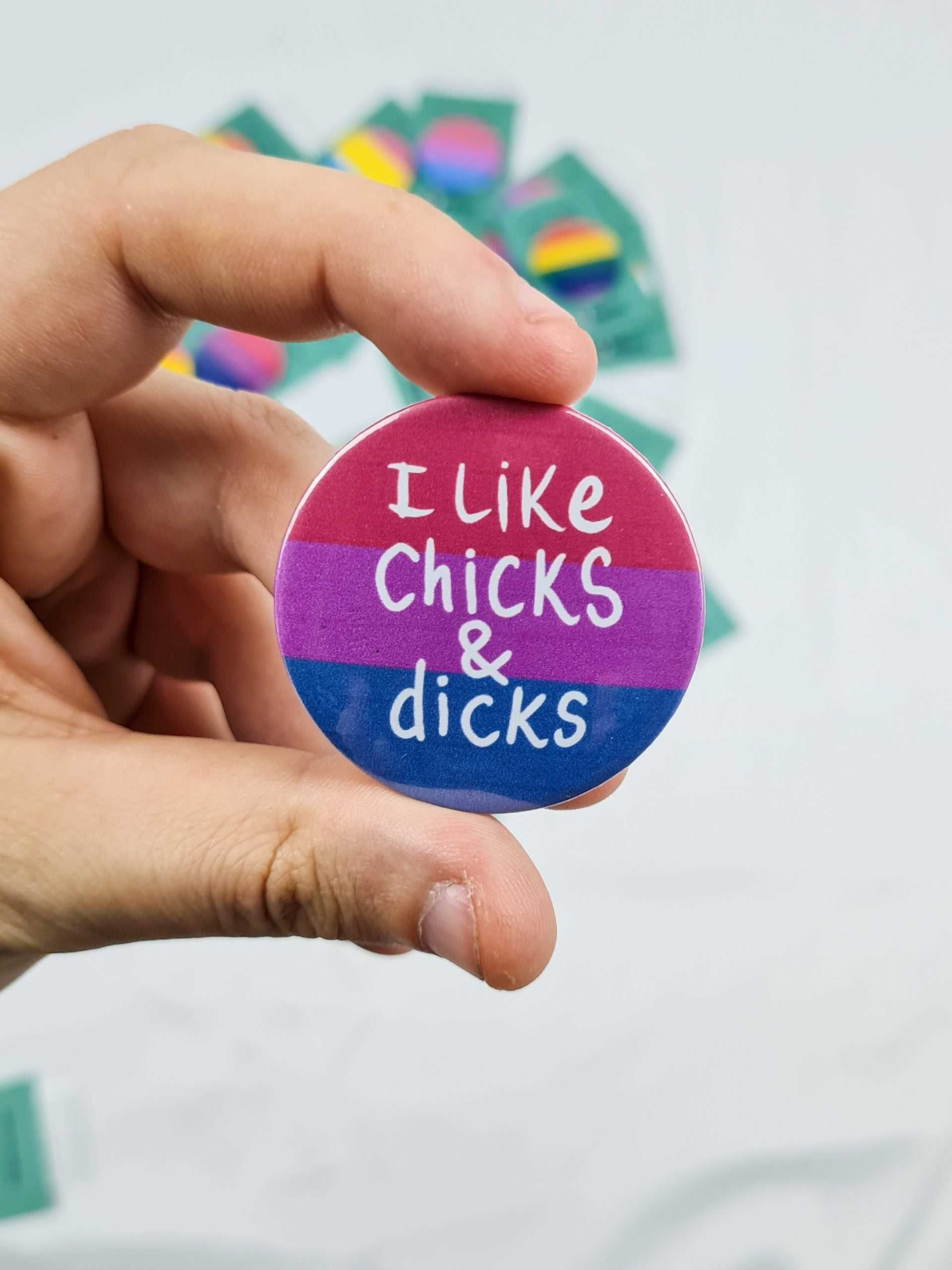I like chicks and Dicks badge | Bisexual Pride Pin Badge | 45mm