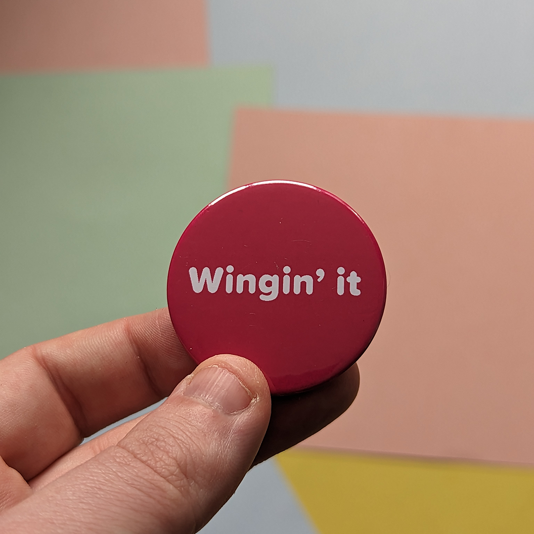 Wingin' it badge